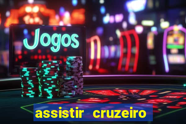 assistir cruzeiro das loucas online